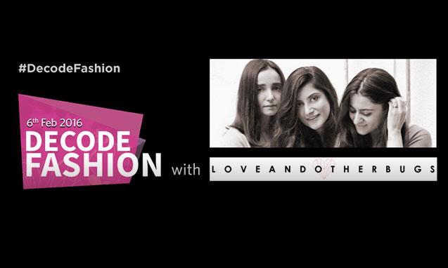 Decode-Fashion-with-Love-And-Other-Bugs